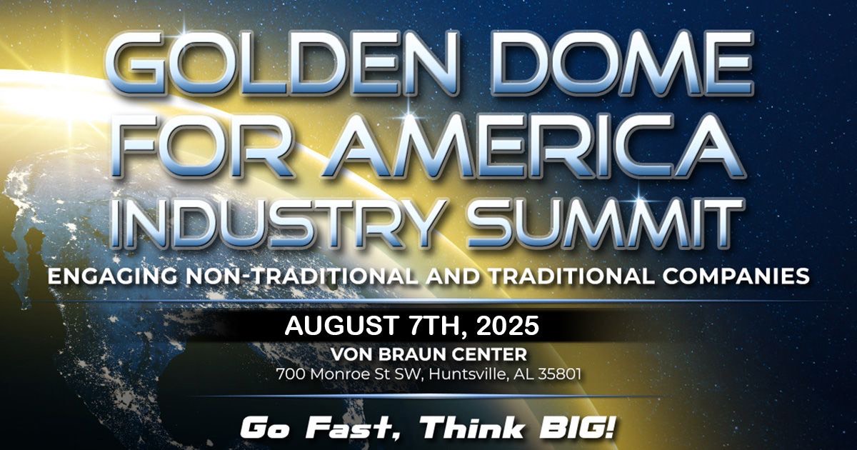 Golden Dome for America Industry Summit 2025